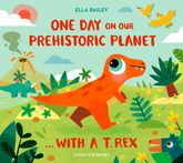 One Day On Our Prehistoric Planet... With A T.Rex
